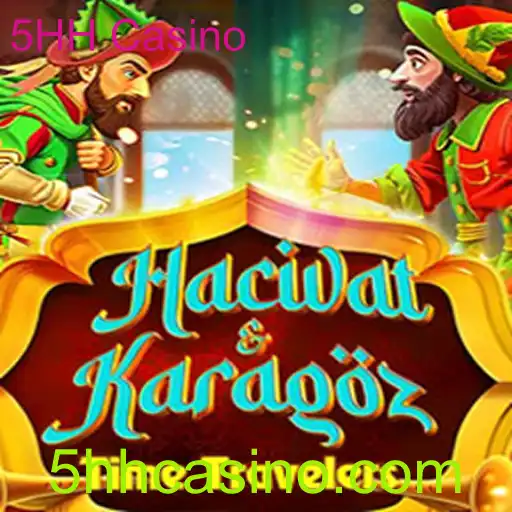 HacivatandKaragoz: Descubra o Fascinante Jogo e o Universo de Entretenimento do 5HH Casino